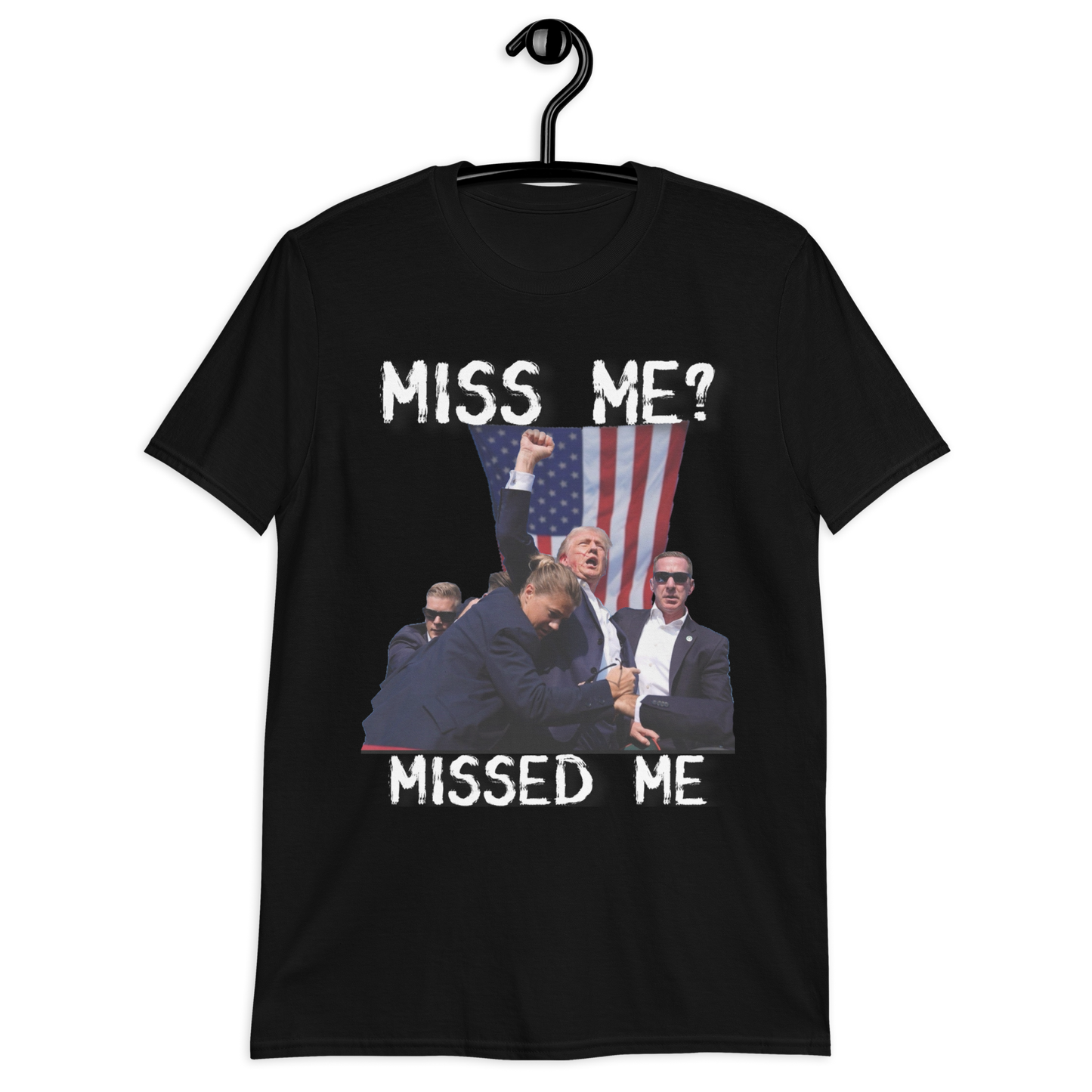 Trump. Miss Me? OR Missed Me. BLACK