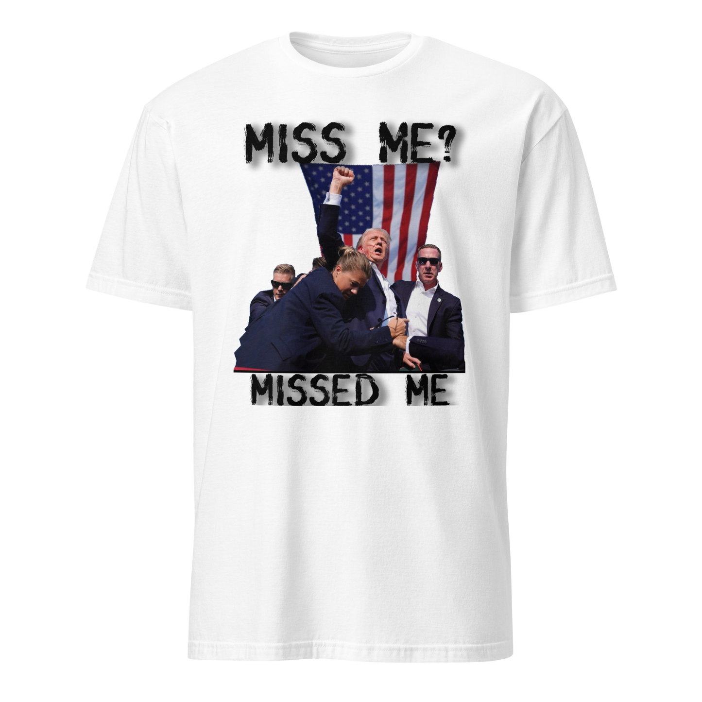 TRUMP Miss Me? OR Missed Me. WHITE